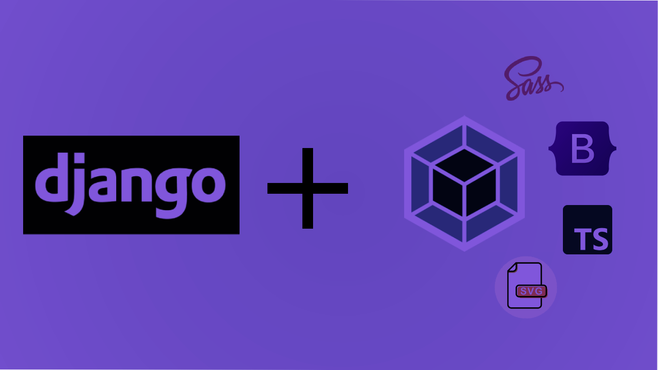 Django + Webpack Series: 1. Setup and SCSS